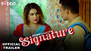 Signature | Habbit Original | Official Trailer  | Streaming Now Only On #habbitapp