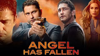 Angel Has Fallen Movie | Gerard Butler, Morgan Freeman, Piper Perabo, Danny Huston | Review & Facts