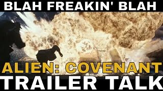 Alien: Covenant TRAILER TALK