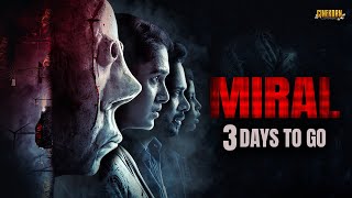 Get Ready for Miral: Only 3 Days Remaining!