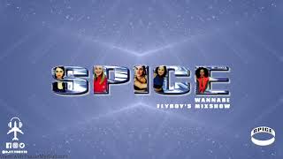 Spice Girls - Wannabe (FlyBoy's Mixshow)