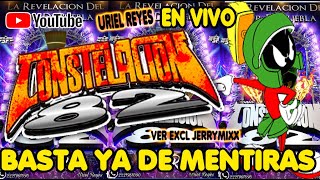 SONIDO CONSTELACION 82*EN VIVO*BASTA YA DE MENTIRAS*VER JERRYMIXX FT MIKE RODR*ESTRENO DE ALTO NIVEL