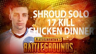 SHROUD 17 KILL SOLO CHICKEN DINNER