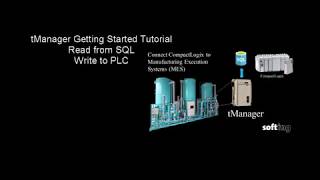 tManager Training. Tutorial 2 of 2.  Read tags from SQL Database. Write to PLC.