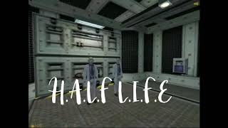 Half-Life (F.R.I.E.N.D.S Intro)