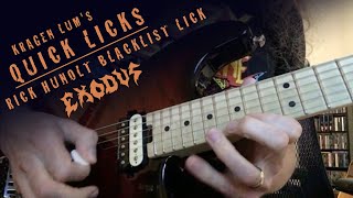 Quick Licks - Rick Hunolt Lick (Exodus - Blacklist) - Kragen Lum