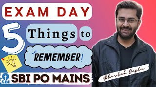 SBI PO (Mains) | 5 Things to Remember | Exam Day