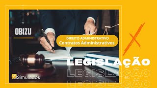 DIREITO ADMINISTRATIVOS - Contratos Administrativos