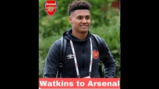 ARSENAL SIGNS WATKINS