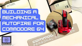 Autofire for Commodore64 | Recreated Crazy Childhood Retro Project