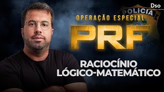 Operação especial PRF - Raciocínio Lógico-Matemático - com Prof. Guilherme Neves