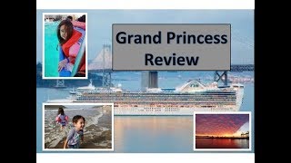 Grand Princess Cruise Ship Review