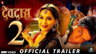 Devdas 2 Official Trailer : Exclusive Update | Shahrukh Khan | Aishwarya Rai | Madhuri Dixit