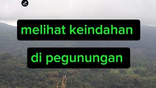 pesona pegunungan di daerah Pangandaran  begitu sejuk