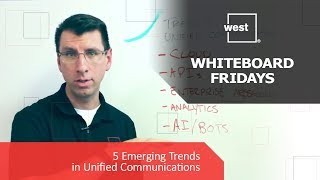 Whiteboard Fridays: New Trends in Unified Communications