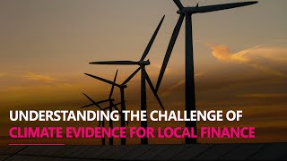 Understanding The Challenge Of Climate Evidence For Local Finance