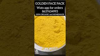 GOLDEN FACE PACK wats app for orders 8637634993