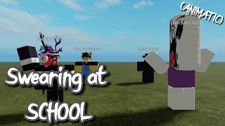 Swearing at School (Animatic)