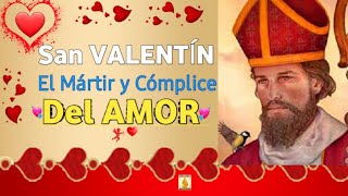 🌸🔸️💕SAN VALENTÍN, El Mártir y Cómplice del AMOR💕🔸️🌸