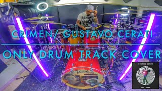 CRIMEN/ GUSTAVO CERATI/ ONLY DRUM TRACK / #jeangonzalezdrummer