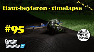 Farming Symulator 22 - Haut-Beyleron #95 New Farm Timelapse Gameplay Xbox Series X