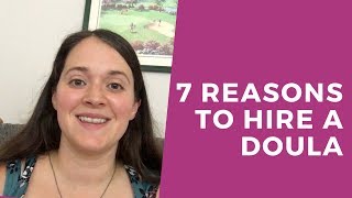 7 Reasons to Hire a Doula