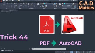 Trick 44- pdf to AutoCAD