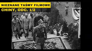 Nieznane taśmy filmowe - Chiny, odc 1. Film dokumentalny PL, historia.