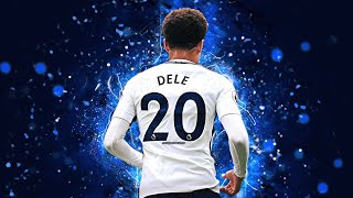 Dele Alli  /2020 - Best Skills & Goals | HD