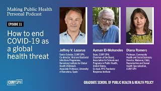 How to end COVID-19 as a public health threat | Making Public Health Personal Podcast Ep11