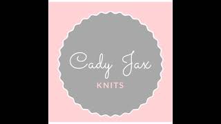 Cady Jax Knits Live Stream