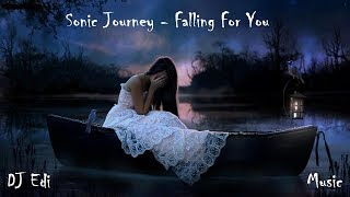 Sonic Journey - Falling For You (Lyrics) ♫DJ Edi♫