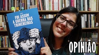 OPINIÃO | Foi assim a guerra das trincheiras, de Jacques Tardi