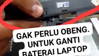 CARA BONGKAR BATERAI LAPTOP LENOVO||CARA GANTI BATERAI LAPTOP LENOVO