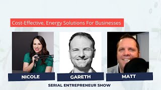 Cost-Effective, Energy Solutions For Businesses with Co-Founder Gareth Evans