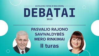 KANDIDATŲ Į PASVALIO RAJONO SAVIVALDYBĖS MERUS DEBATAI (II turas)