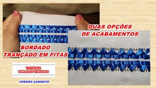 *333* BORDADO TRANÇADO EM FITA  VERSÃO CANHOTO - Tathinha Bordados Variados