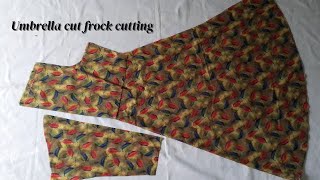 Umbrella cut frock cutting and stitching || step by step umbrella frock cutting