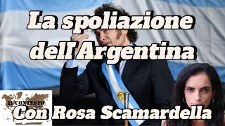 La spoliazione dell’Argentina | Rosa Scamardella