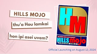 Hou Natong Hon Hills Mojo Phatthei abohnau le ahoulimnau || August 12 Official Launching Kibol tadi