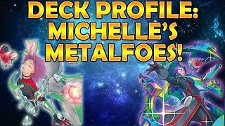 YUGIOH! Deck Profile: Michelle's Metalfoes!