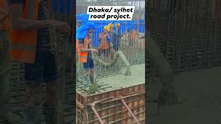 Dhaka Sylhet Road Pile Cap Casting. #reels #shortsvideo#pilework#pilecap#constractionwork#amazing