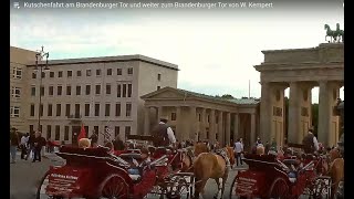 Kutschenfahrt am Brandenburger Tor und weiter zum Brandenburger Tor von W. Kempert