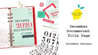 December Documented: Title Page for Citrus Twist Kits