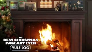 The Best Christmas Pageant Ever (2024) The Best Yule Log Ever