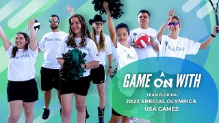 Game ON! with Team Florida - 2022 Special Olympics USA Games