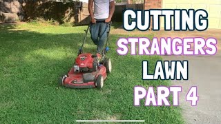 Cutting Strangers Lawn Part 4 (Full Video)