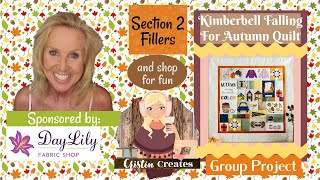 Kimberbell Falling For Autumn Quilt - Section 2 Fillers & Add Something More - Group Project