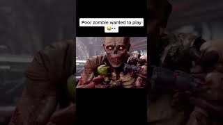 Poor Zombie Wanted To Play 😅😂 #tiktok #shorts