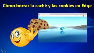 Cómo borrar la caché y las cookies en Edge